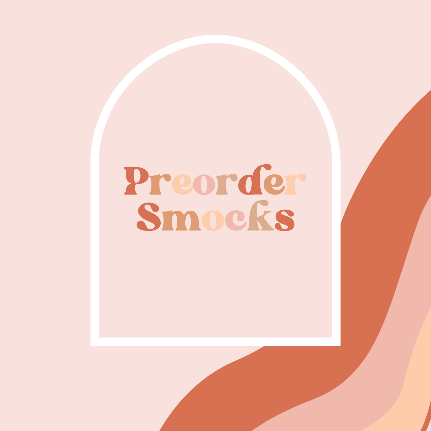 PRE ORDER SMOCKS