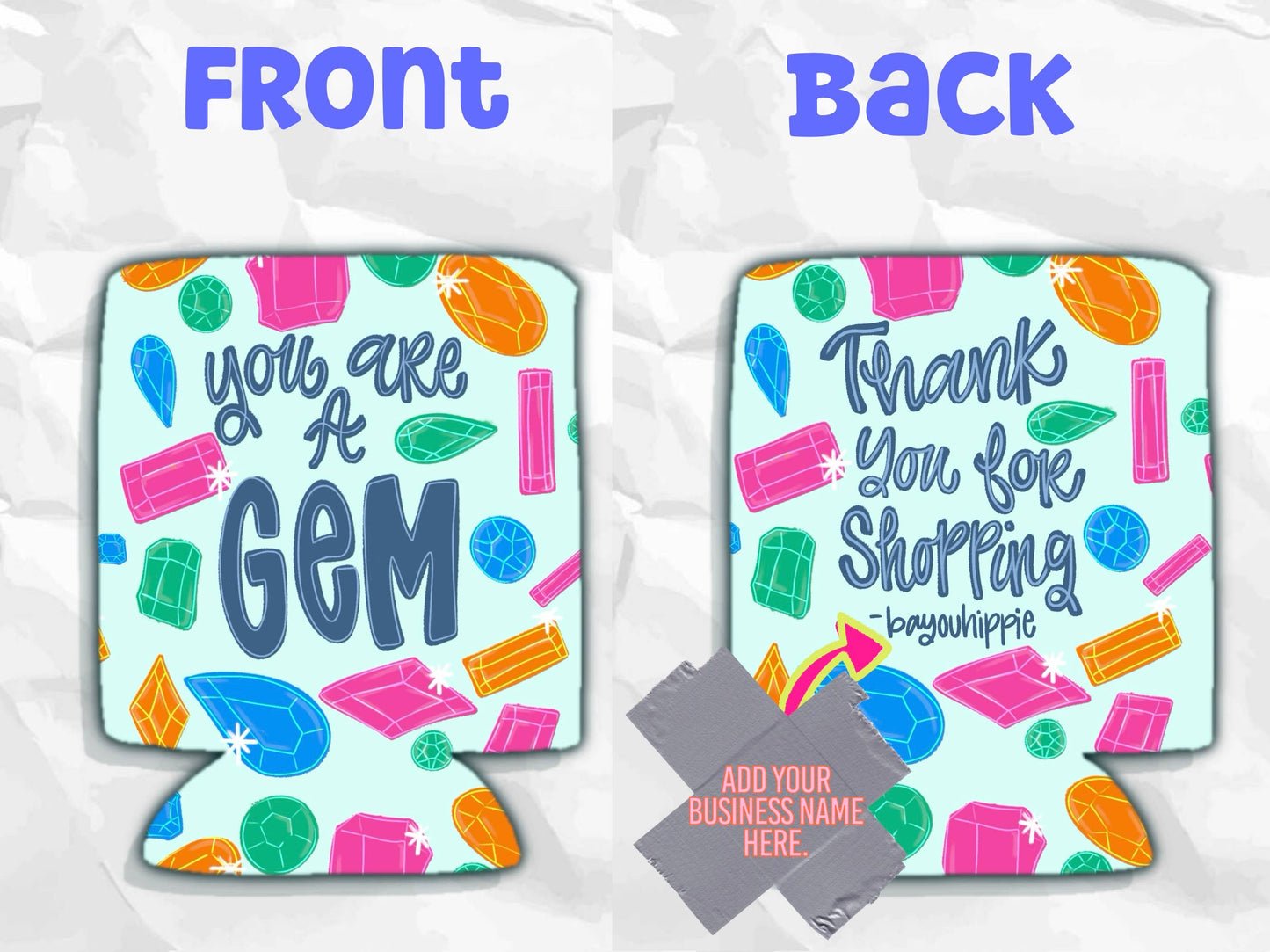 You are a gem thank you koozies with custom business name
