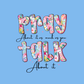 (Late March PRE-ORDER) PRAY AS MUCH