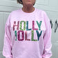 HOLLY JOLLY SWEATSHIRT