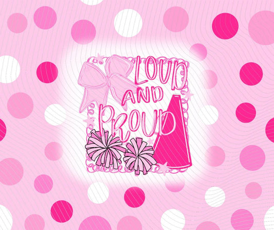 PINK CHEER LOUD & PROUD (TALL)